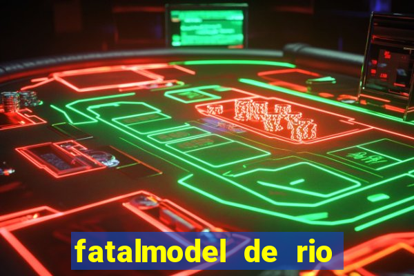 fatalmodel de rio claro sp